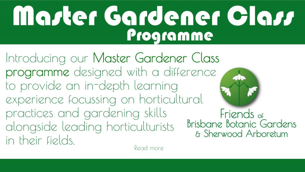 Master Gardener Class Friends of Brisbane Botanic Gardens