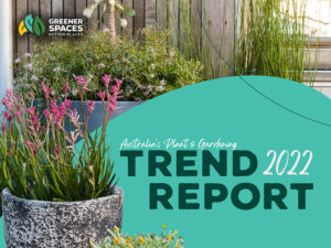 New report: Australia’s plant and gardening trends 